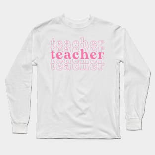 teacher Long Sleeve T-Shirt